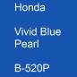 Preview: Honda, Vivid Blue Pearl, B-520P.